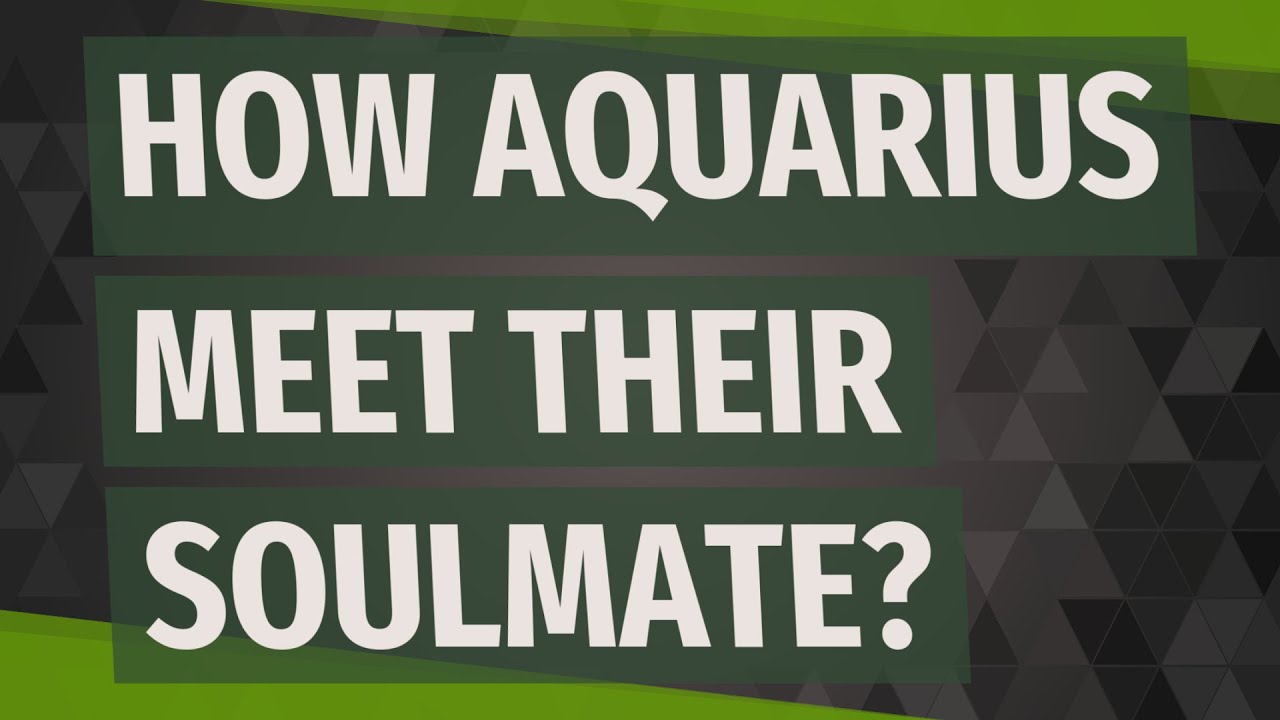 How Aquarius meet their soulmate?
