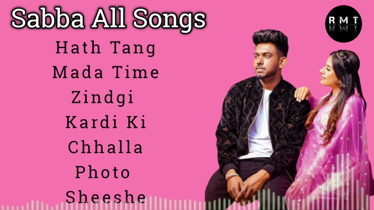 Sabba All Top 7 Songs Audio Jukebox  Punjabi songs 2025