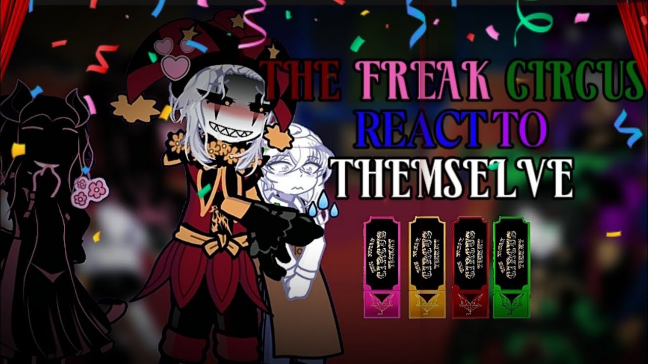 The Freak Circus react to themselve || 2x speed