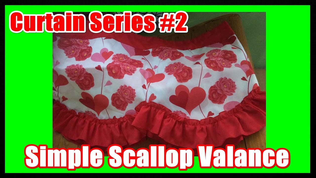 Curtain Series #2 Simple Scallop Valance (Scallop na Kurtina)
