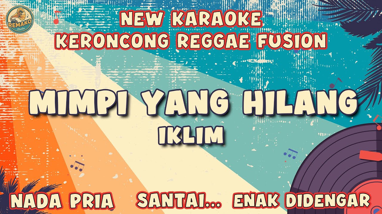 Karaoke Mimpi Yang Hilang - Iklim | Versi Paling Syahdu & Mewah (1970s Vintage Style)