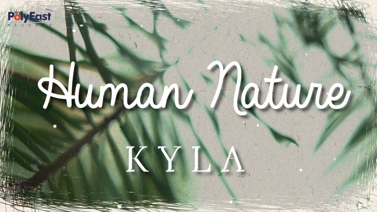 Kyla - Human Nature (Official Lyric Video)