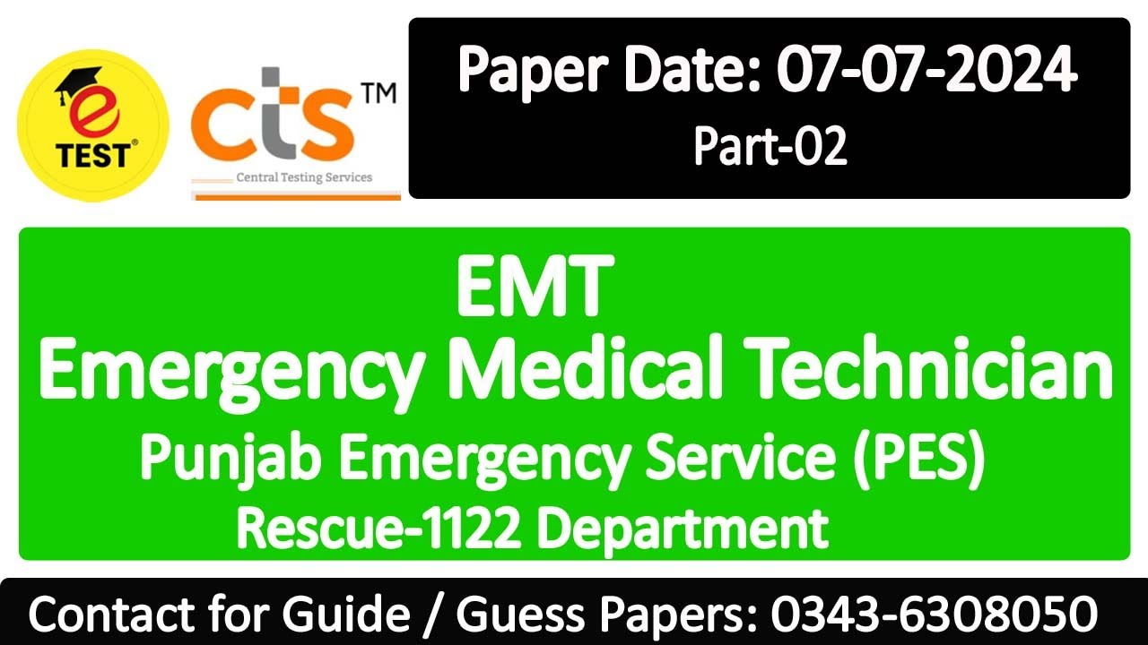 EMT Rescue 1122 CTS Solved Paper7/7/2024 Part-02 || EMT Rescue 1122 Solved Past Papers 2024 || ETEST
