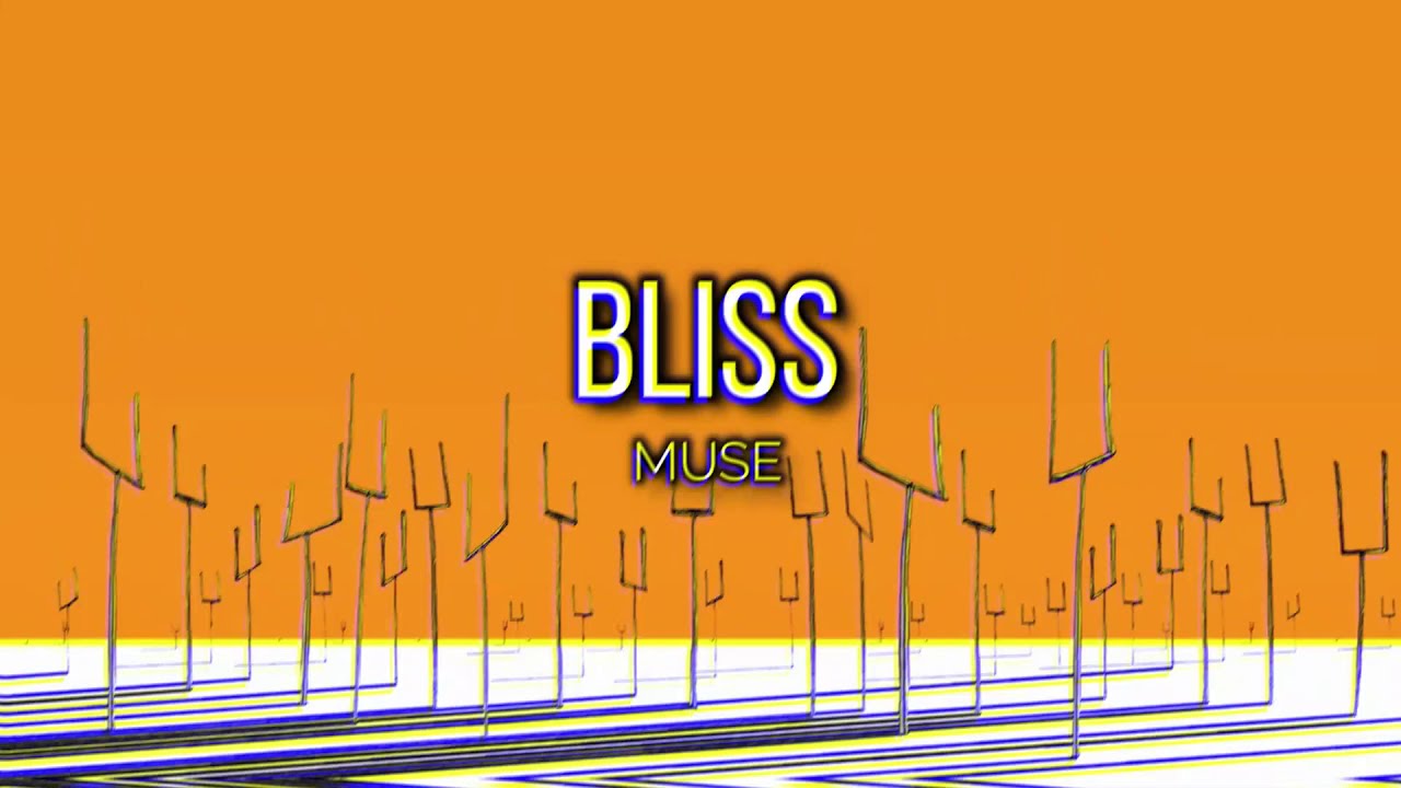 Muse - Bliss (Lyric Video)