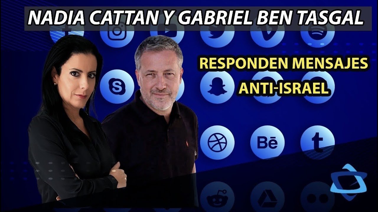 Respondiendo preguntas anti-Israel: Nadia Cattan y Gabriel Ben Tasgal