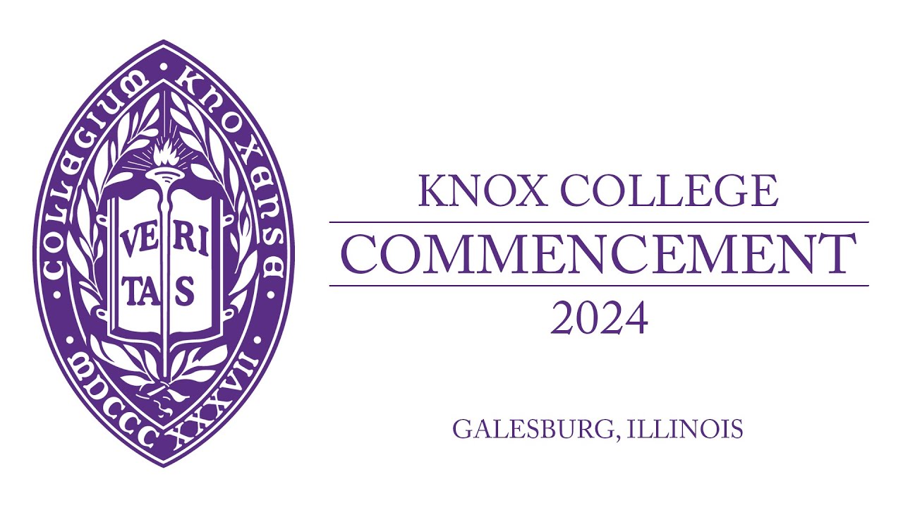 Knox College Class of 2024 Commencement Ceremony