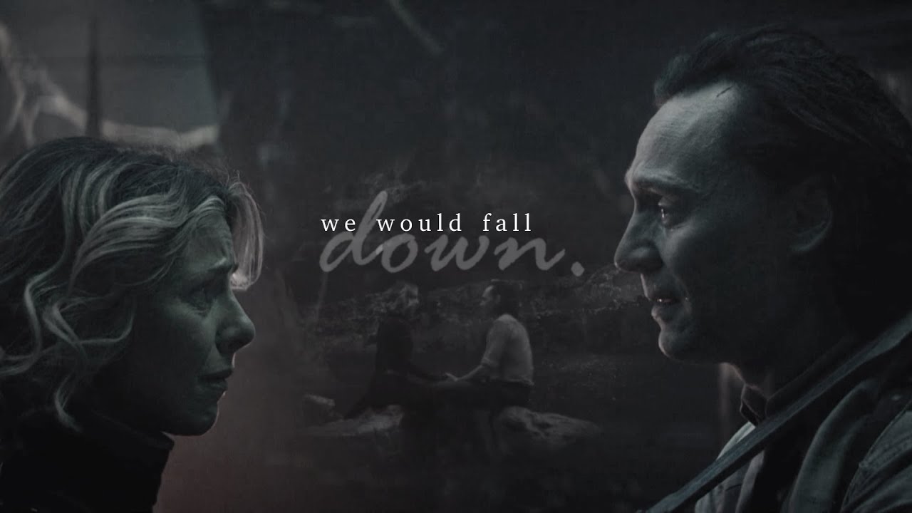 we would fall down. || sylvie + loki