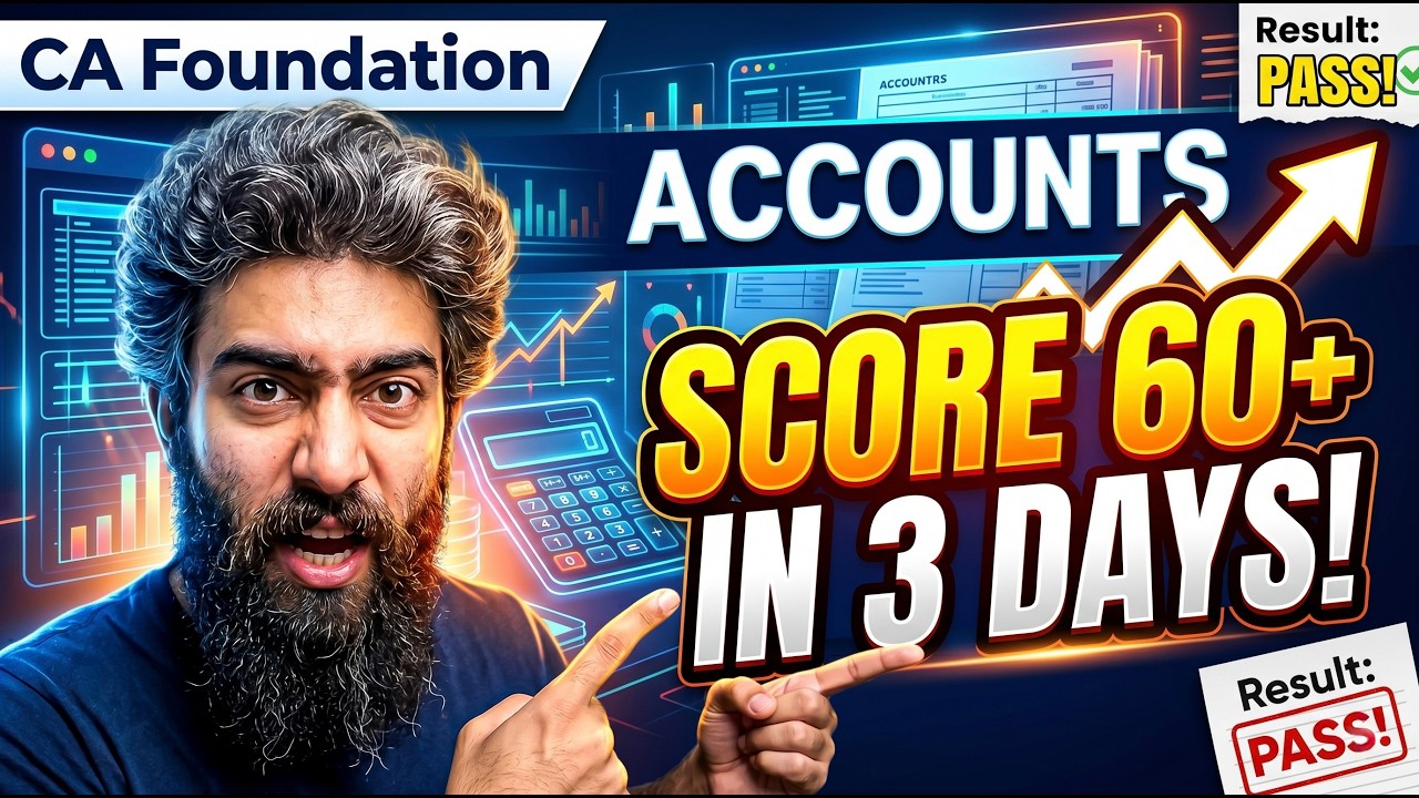 Strategy to score 60+ in Accounts in just 3 days | CA Foundation Exam - May 2026 !