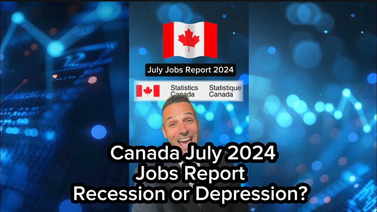 Canada's July 2024 Job Market: FROM RECESSION TO DEPRESSION