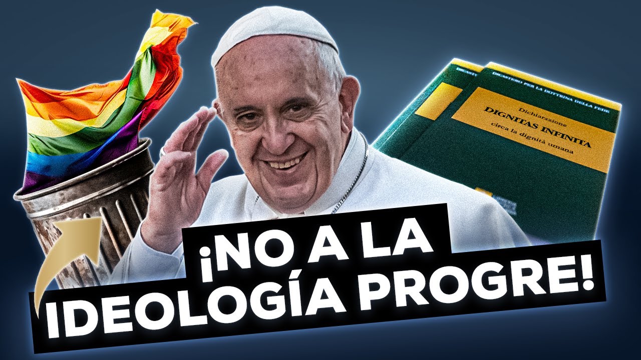 EL PAPA FRANCISCO CONTRA LA IDEOLOGÍA DE GÉNERO