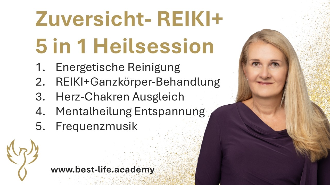 5 in 1 REIKI+ Session für mehr Zuversicht  30 Minuten