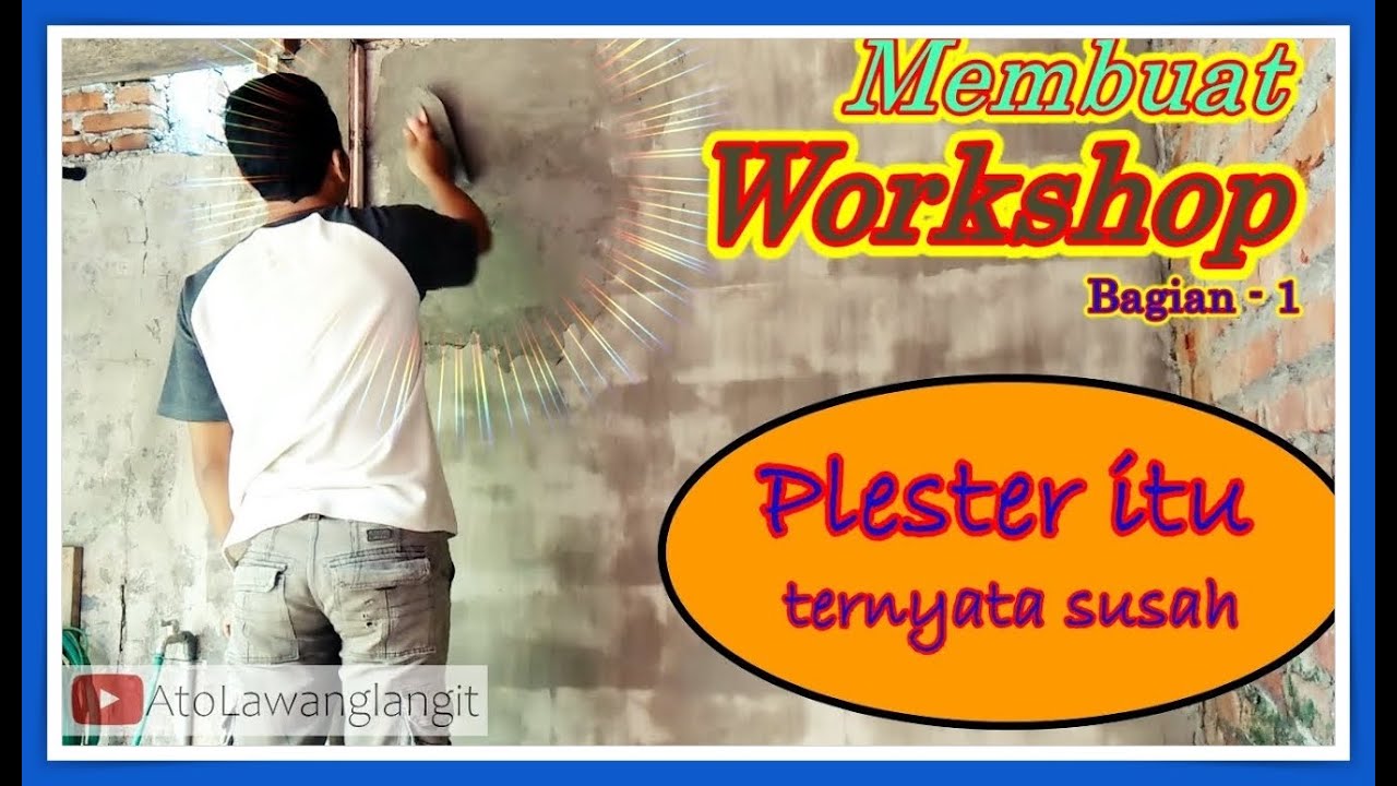 PECINTA KREATIFITAS HARUS PUNYA !!! Membuat Workshop di Rumah [ Part 1 ]