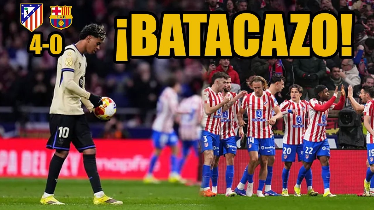 ¡HUMILLADOS EN COPA DEL REY! | ATLETICO 4 FC BARCELONA 0