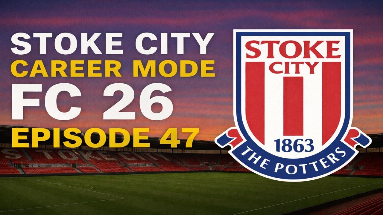 EA FC 26 Stoke City Career Mode Episode 47- The curse of the simulation