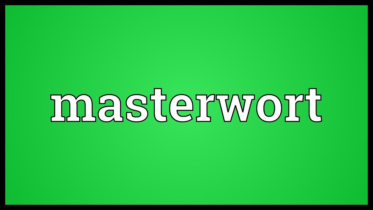Masterwort Meaning