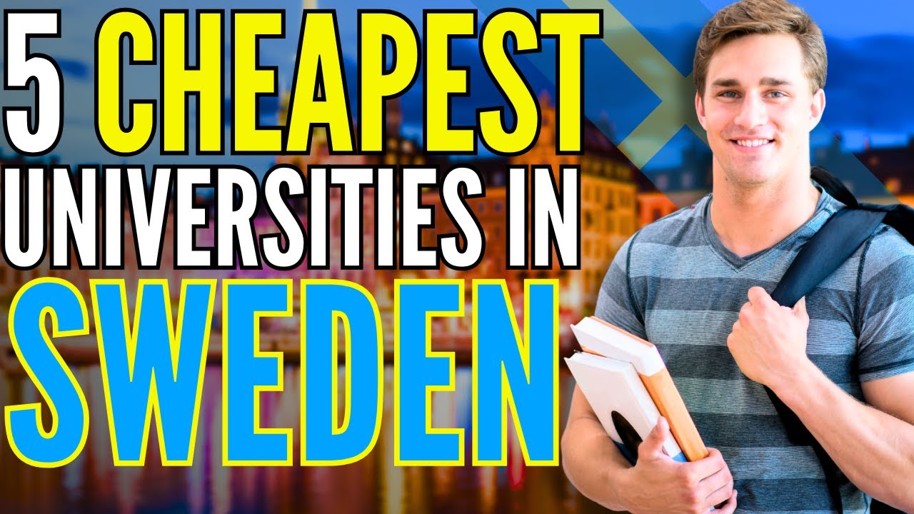 5 Cheapest Universities in Sweden for International Students | Study in Sweden