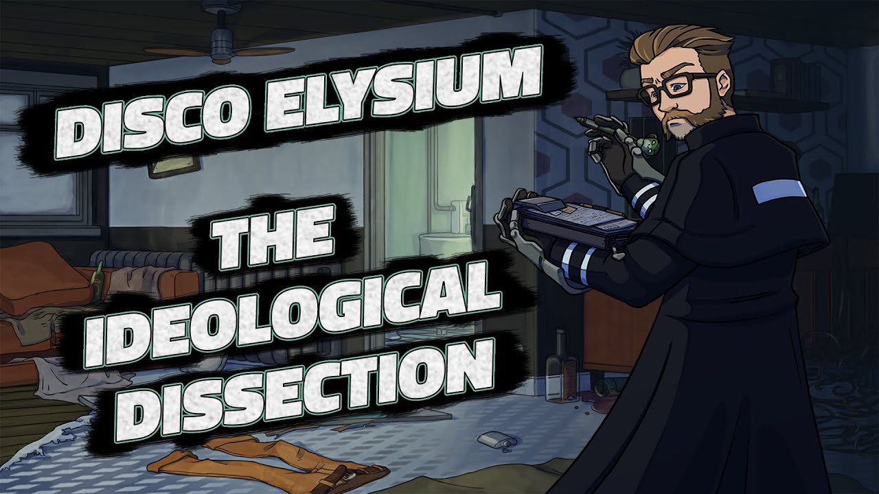 Disco Elysium | The Ideological Dissection