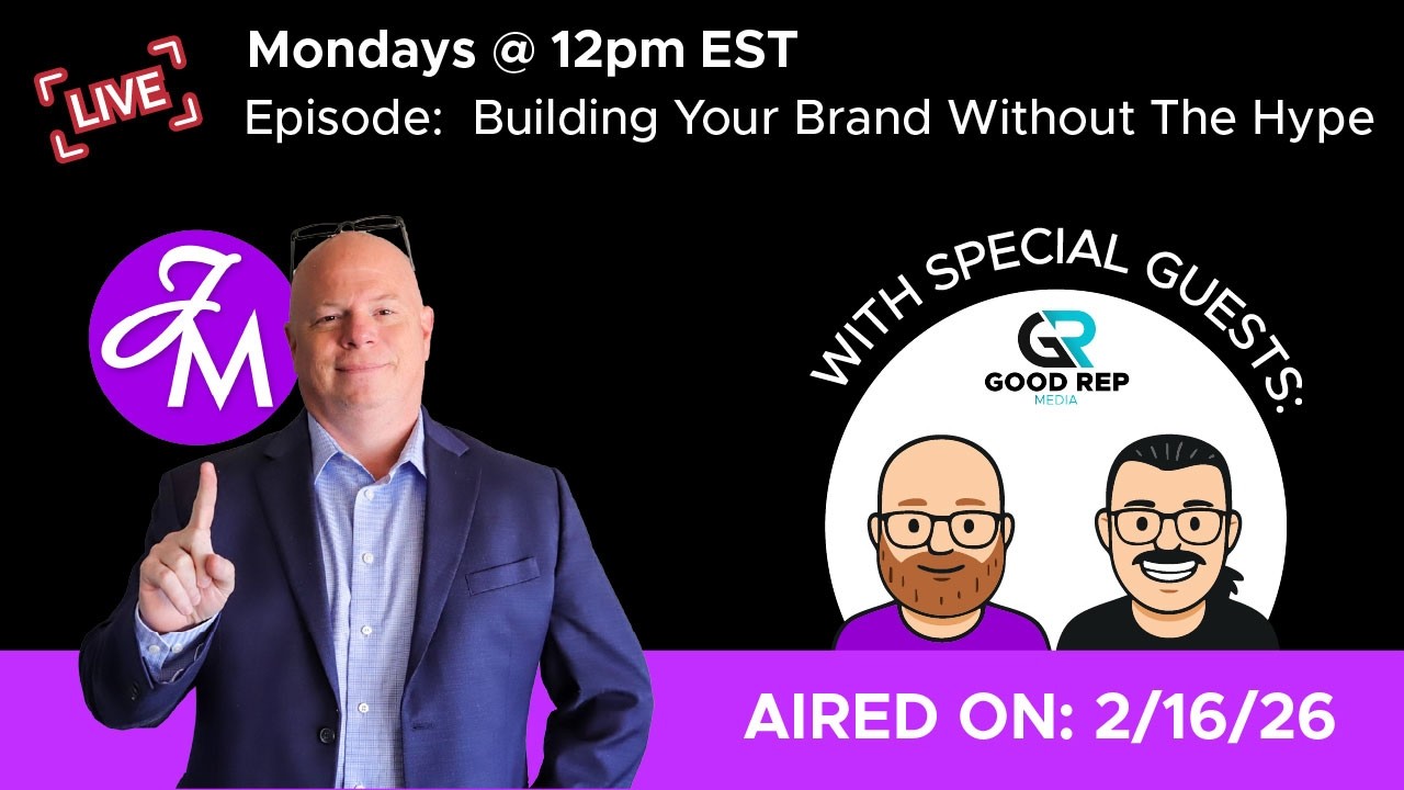 Building a Brand Without the Hype! | Good Rep Media Live on Joey Matterhorn! Ep. 31 | 2/16/2026