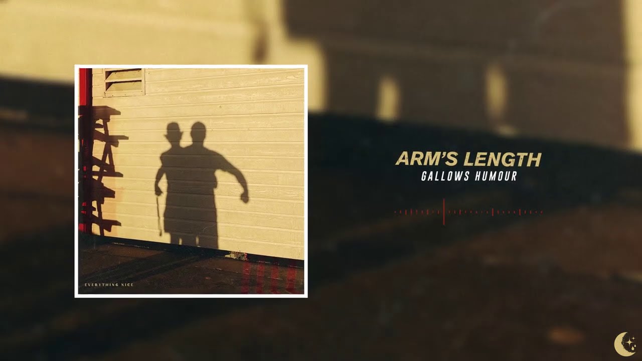 Arm's Length - Gallows Humour