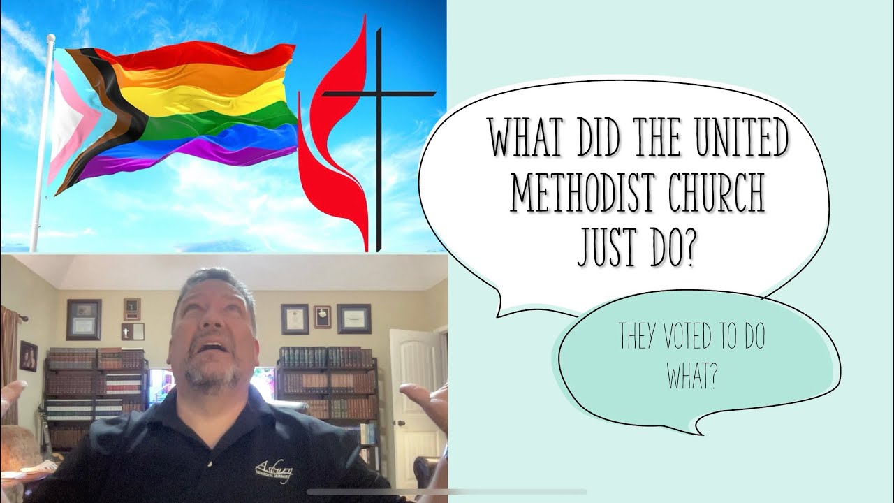What Did the United Methodist Church Just Do?