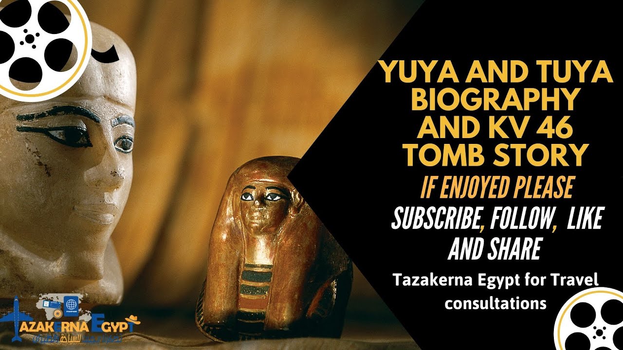 What is YUYA and TUYA Family history and K.V tomb discovery  ?? #Experience_TazakernaEgypt_Travel