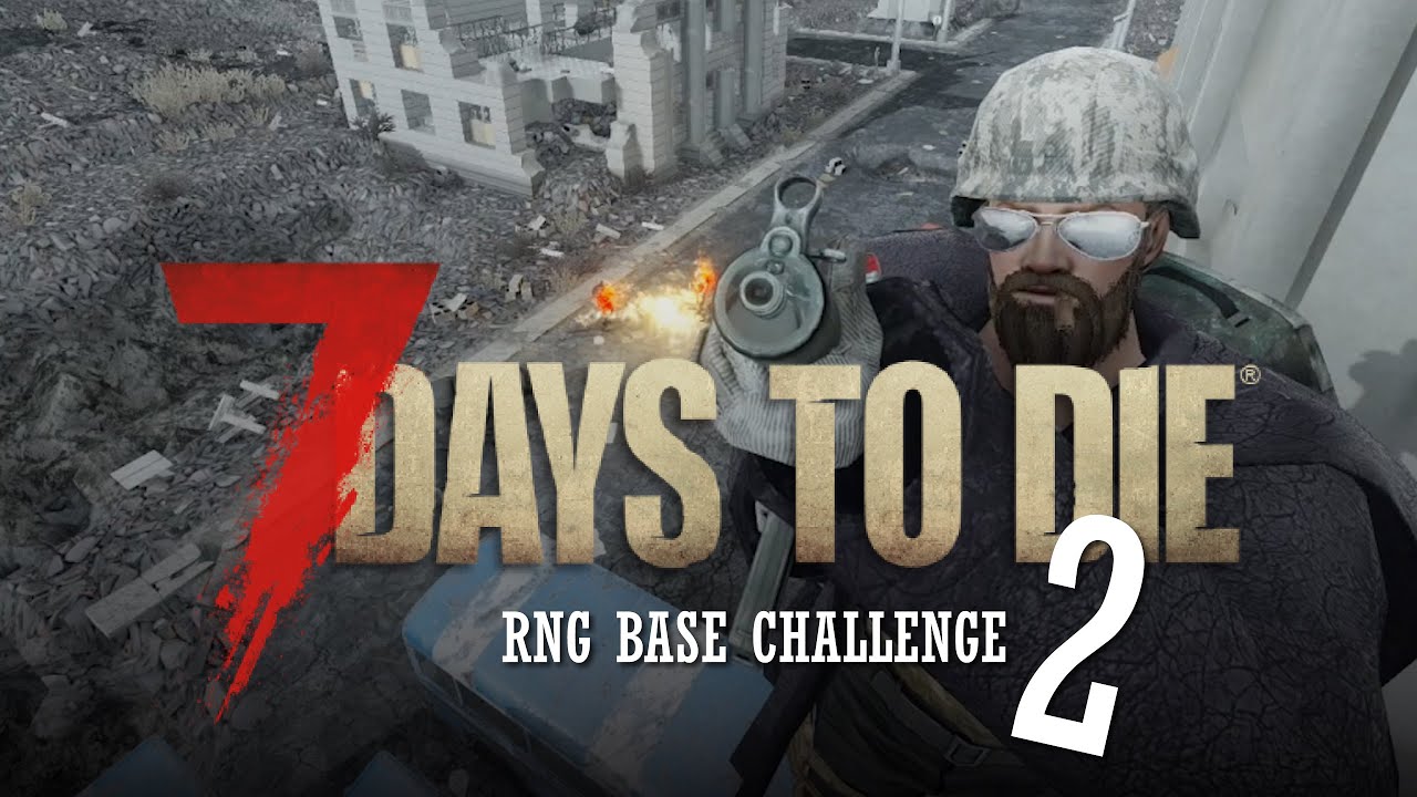 Randomly Generated Base Challenge 2 - 7 Days to Die