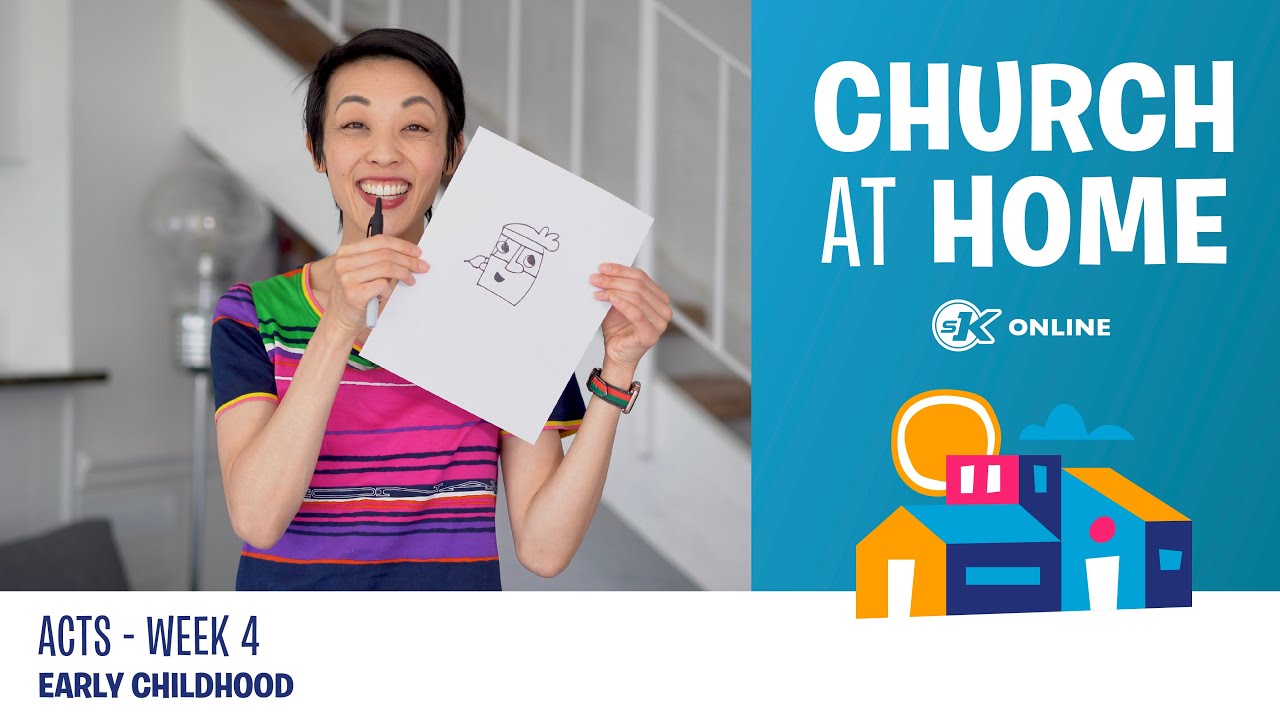 Church at Home | Early Childhood | Acts Week 4 - May 23/24