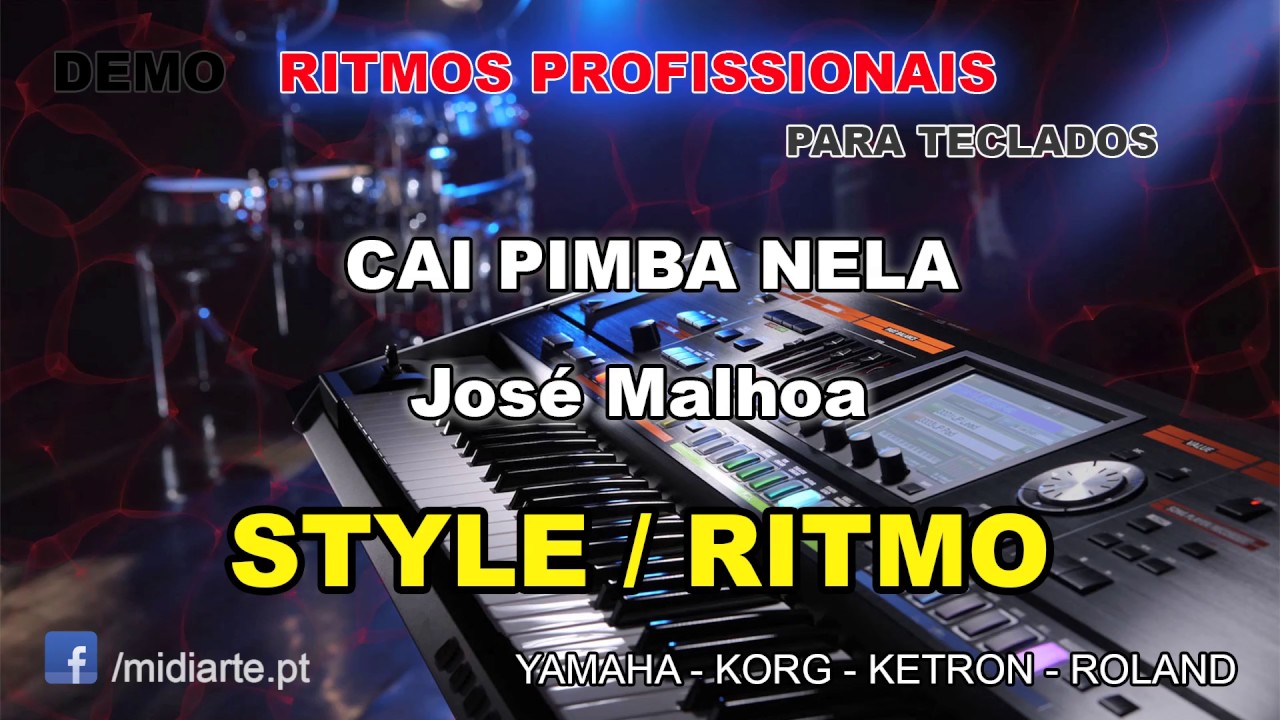 ♫ Ritmo / Style  - CAI PIMBA NELA - Jos&eacute; Malhoa