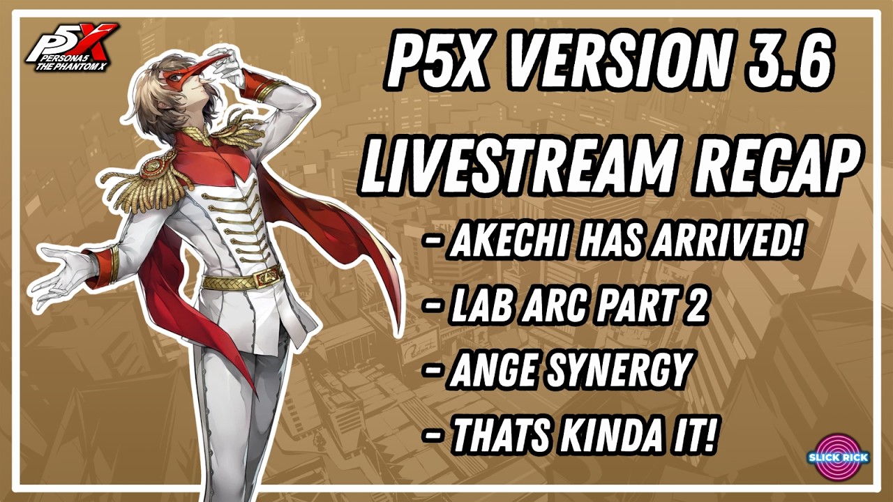 Akechi Has Arrived! P5X Version 3.6 Livestream Recap | Akechi, New Event, New Dagger, Ange Synergy!