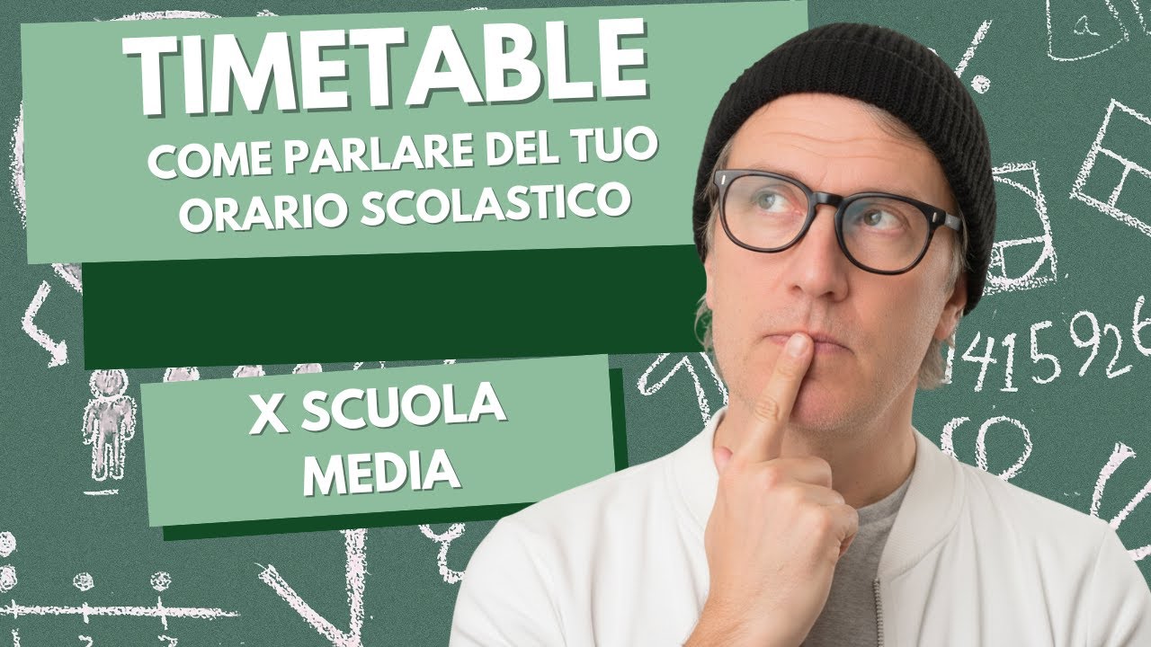 Il Tuo Orario Scolastico in Inglese! Tutte le Materie e gli Orari