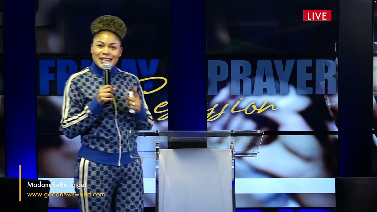 Friday Prayer Session with Prophetess BeBe Angel