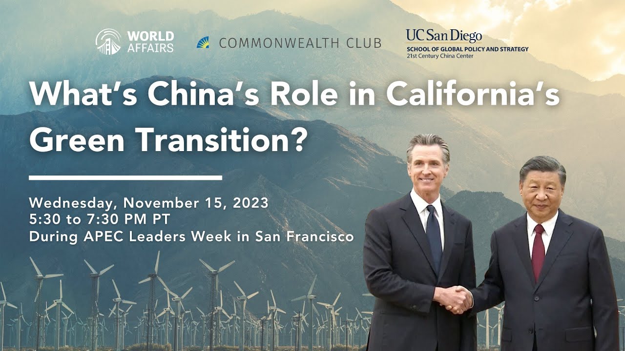 After APEC | What’s China’s Role in California’s Green Transition?
