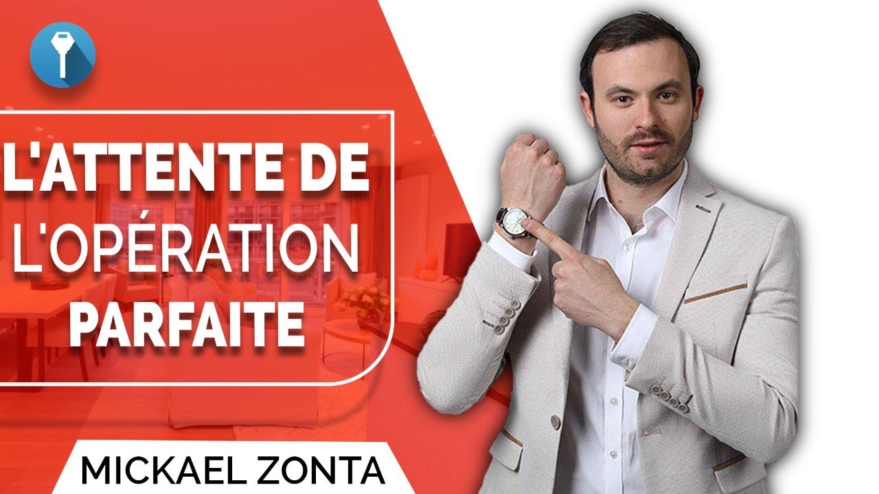 INVESTISSEMENT LOCATIF : faut-il ATTENDRE l'opération PARFAITE ?