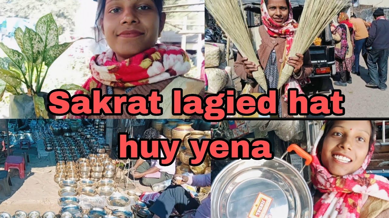 First time Haldipokhar Hat chalaw huy yena #sakrat #sakrat marketing #santhalivideo 