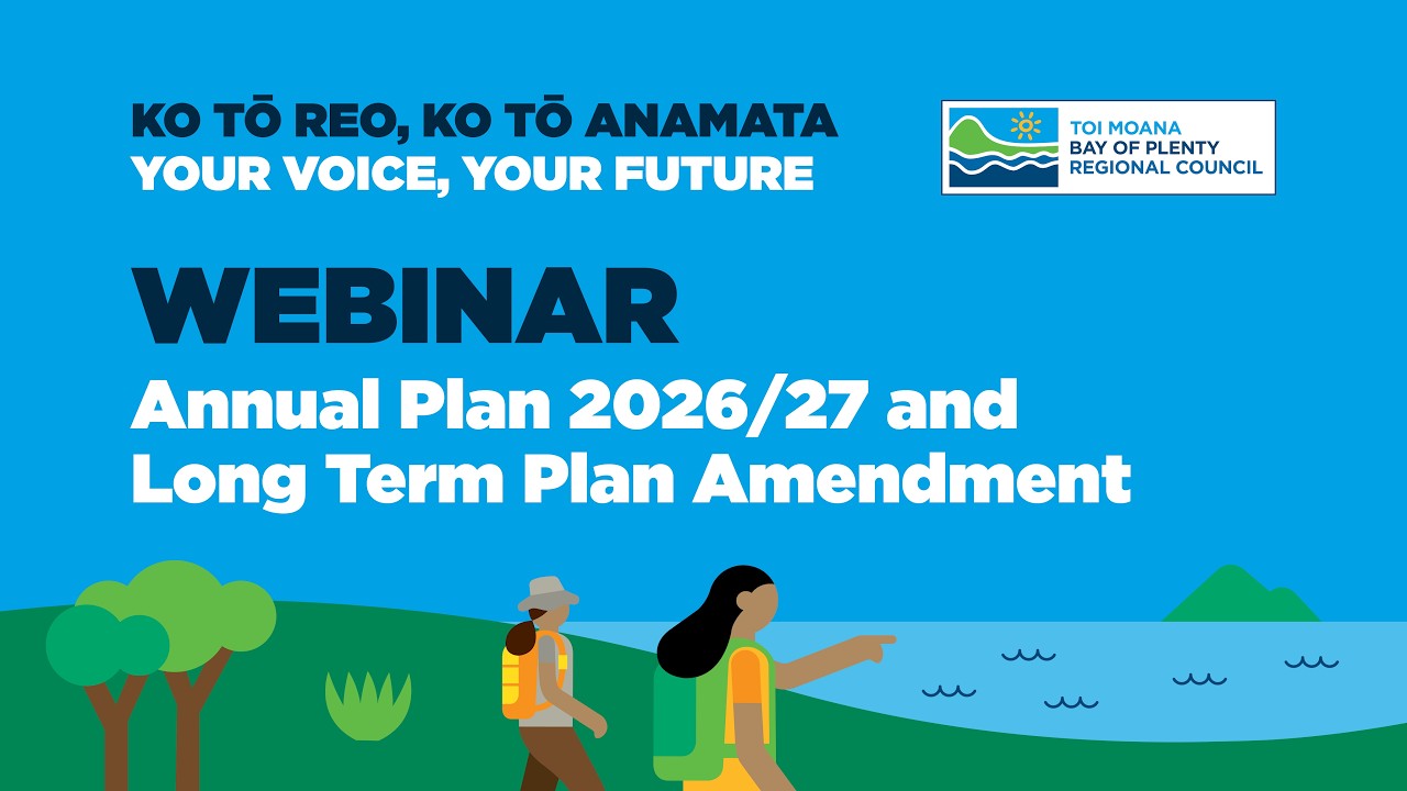 Webinar: Annual Plan 2026/27 and Long Term Plan Amendment Consultation