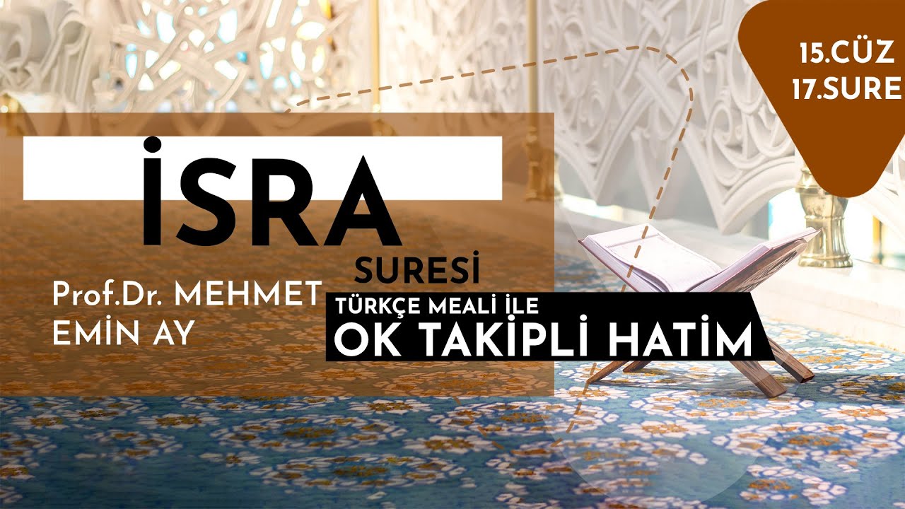 İsra Suresi   Mehmet Emin Ay   Tek Parça