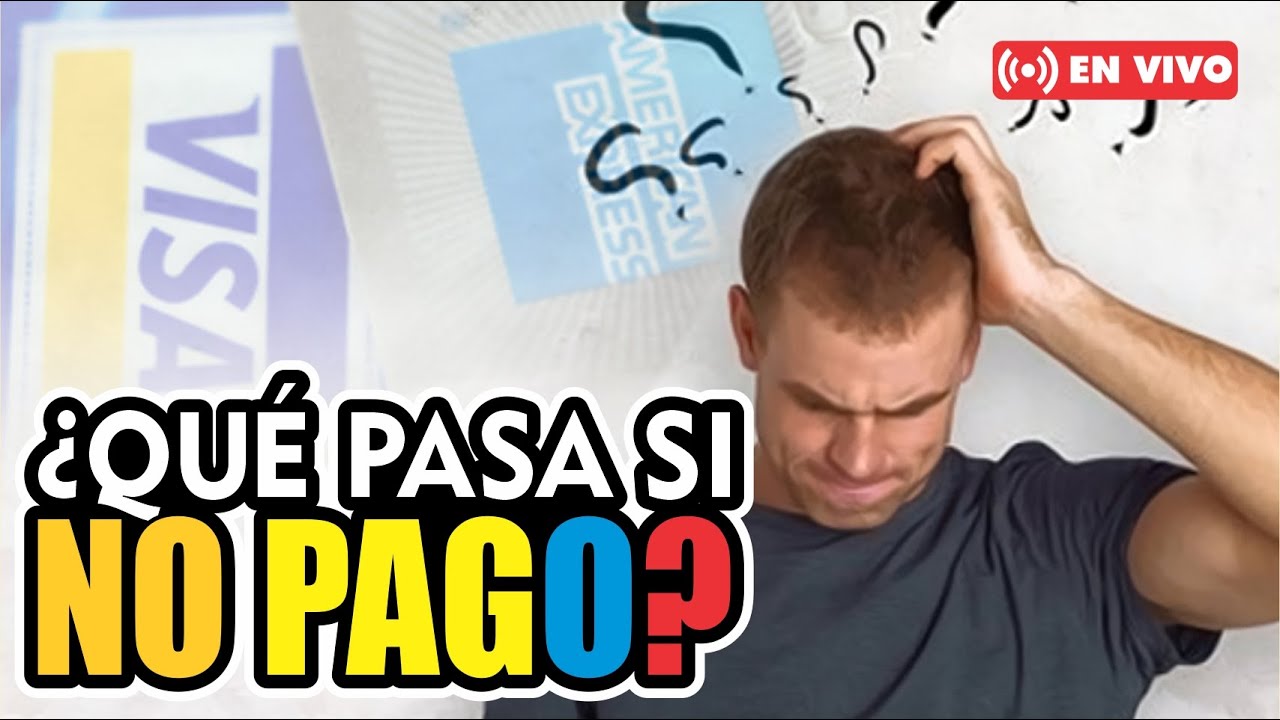 ¿ QUÉ PASA SI NO PAGO DEUDA AL BANCO ?