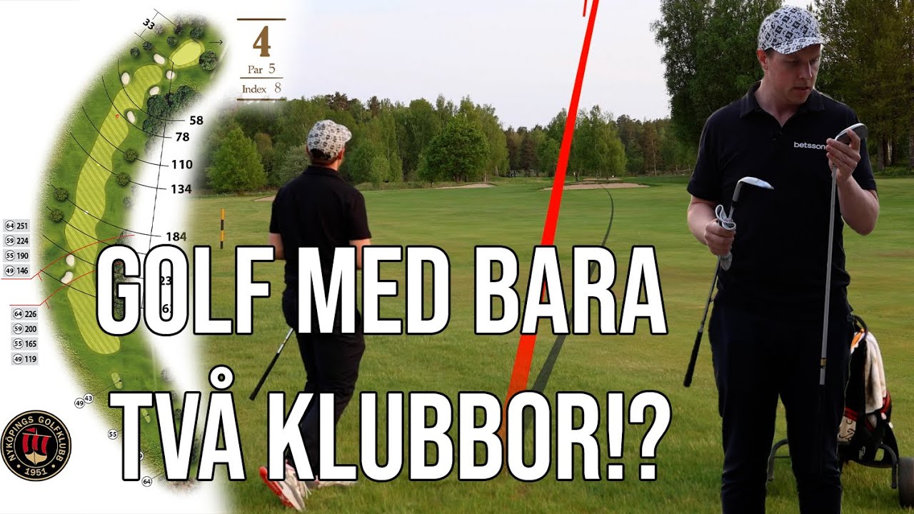 Golfvlogg 3 - SPELAR GOLF MED BARA TVÅ KLUBBOR
