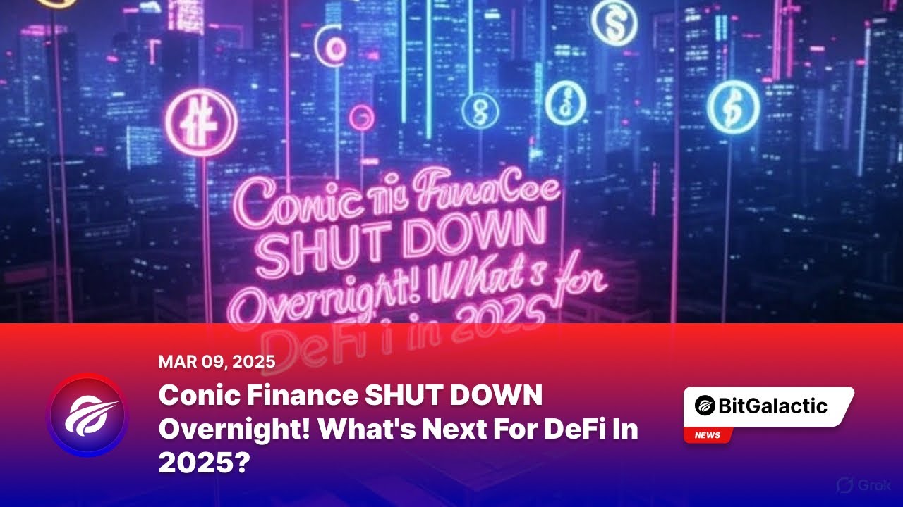 Conic Finance SHUT DOWN Overnight! What&rsquo;s Next for DeFi in 2025? - BitGalactic News