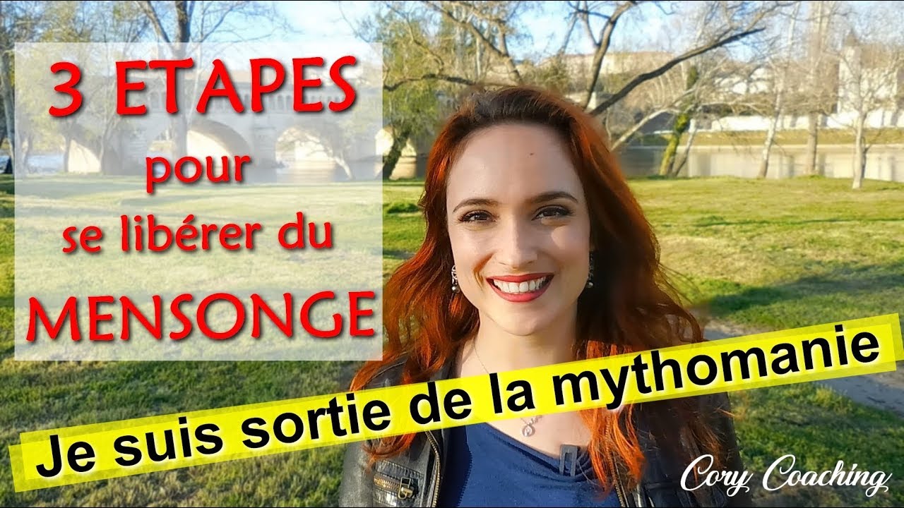 Comment je suis sortie de la mythomanie 🔝