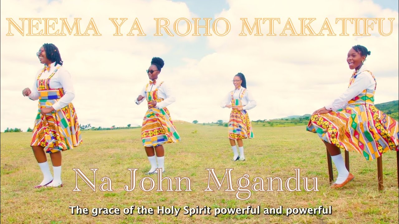 NEEMA YA ROHO MTAKATIFU - John Mgandu (Official Music video)