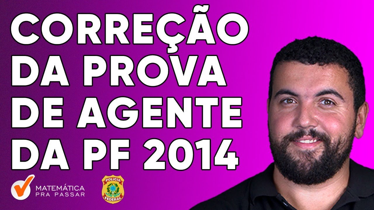 Correção da Prova da PF 2014 I Raciocínio Lógico I Agente
