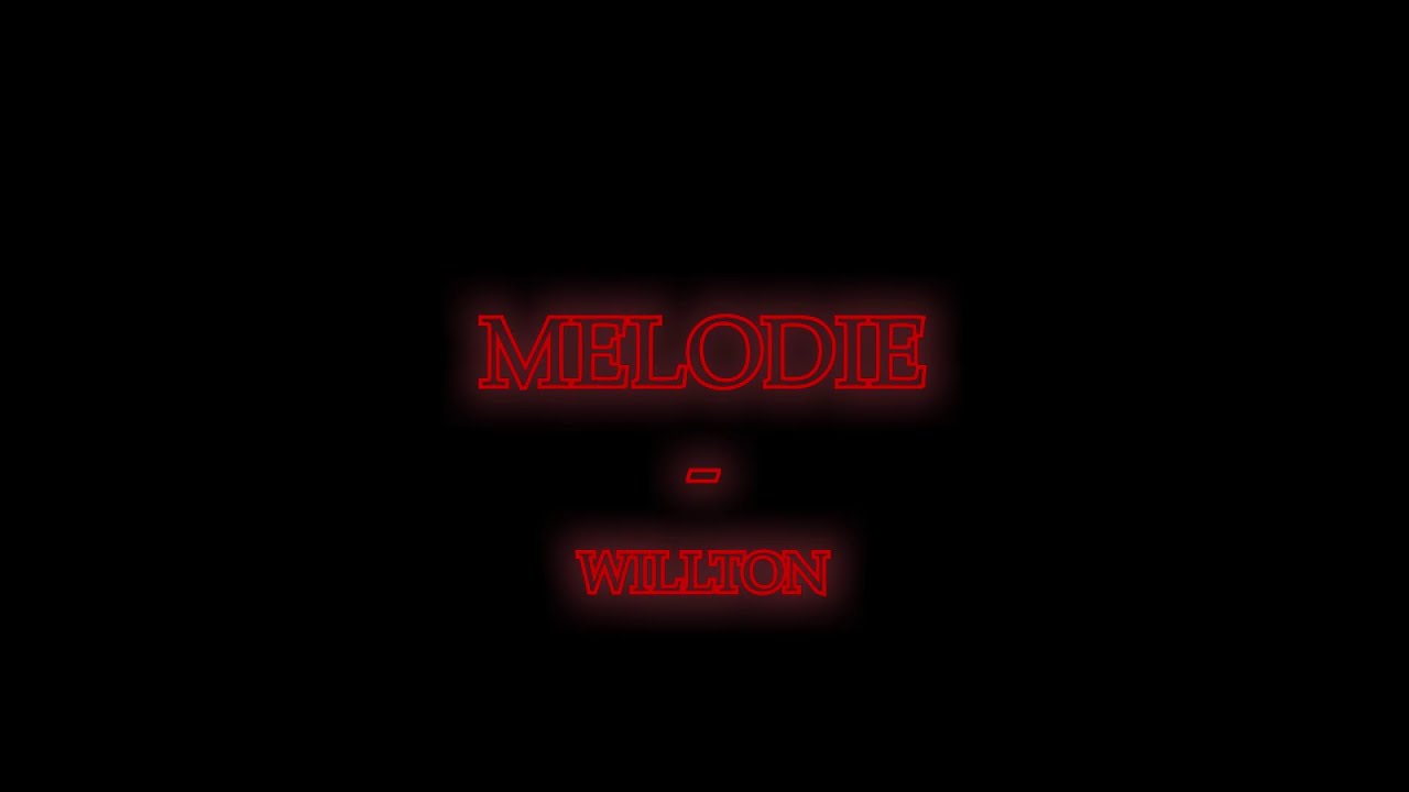 Willton - MELODIE (visualizer) | TODO ES AMOR