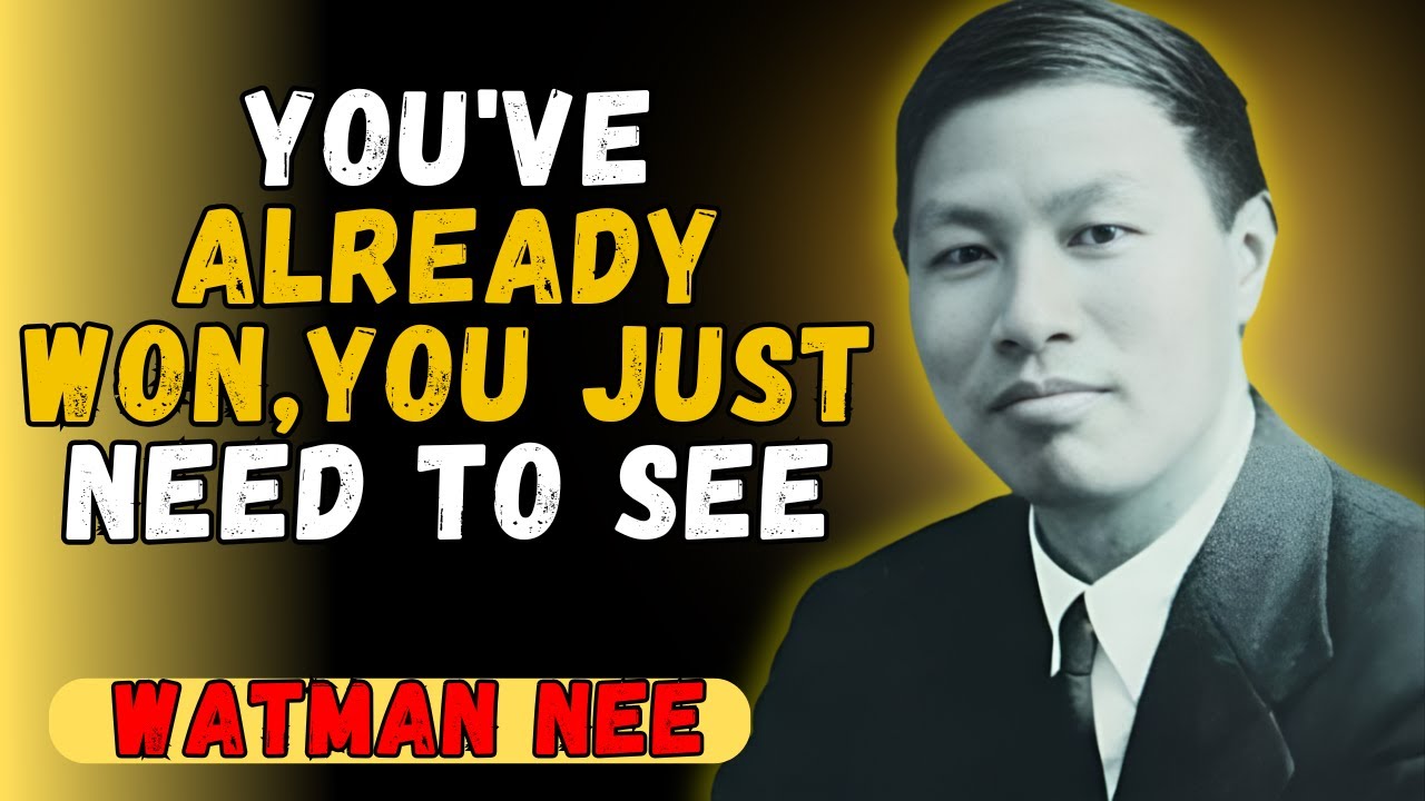 THE POWER OF SEEING: How Watchman Nee Teaches to ACCESS VICTORIES Already Won