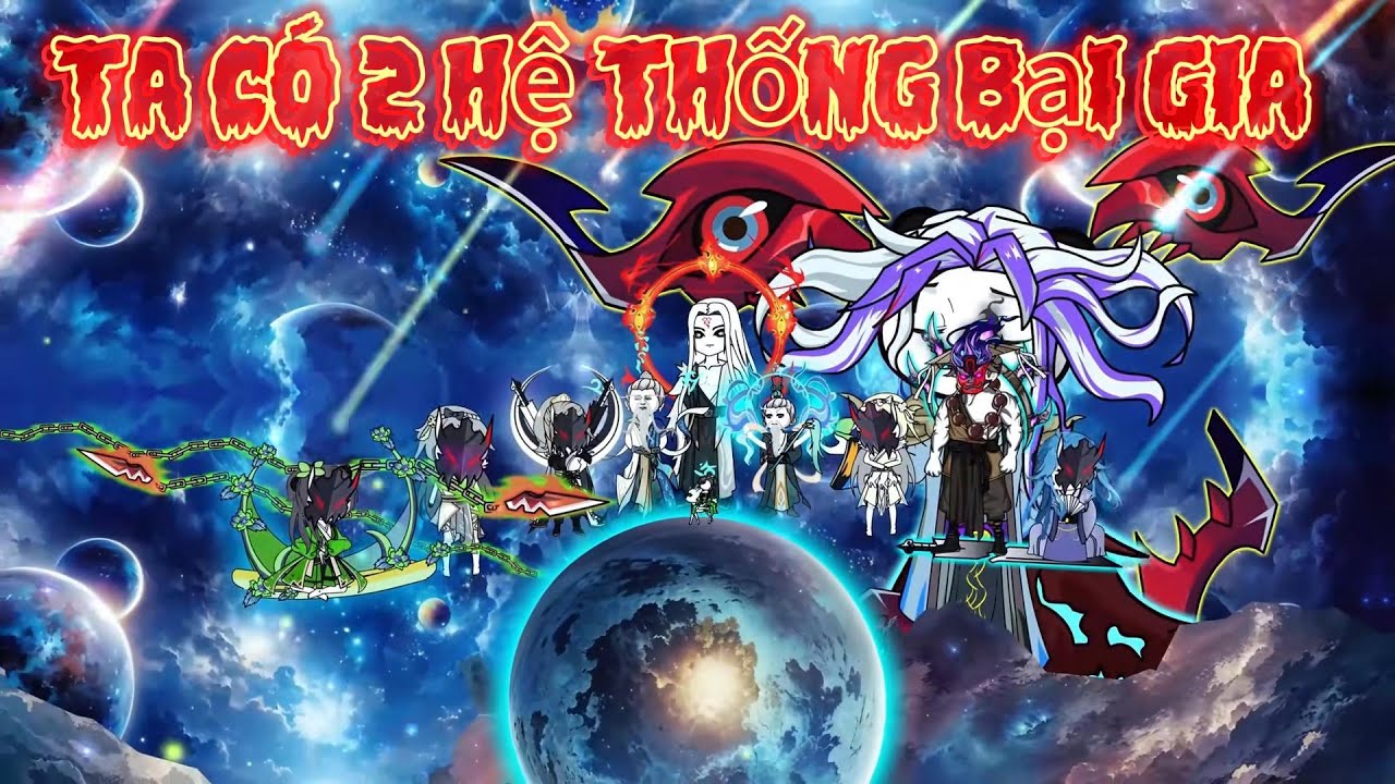( Tập Dài ) Phần 1-3 | Ta Có 2 Hệ Thống Bại Gia - Tiêu Tiền Không Phải Nghĩ | 2K Sub