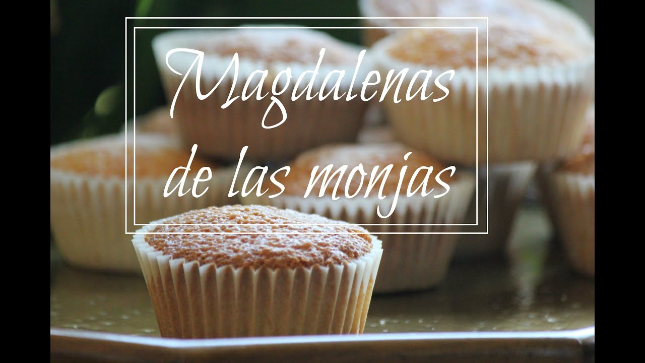 Magdalenas de las monjas (Dulces de convento)- Rezetas de Carmen