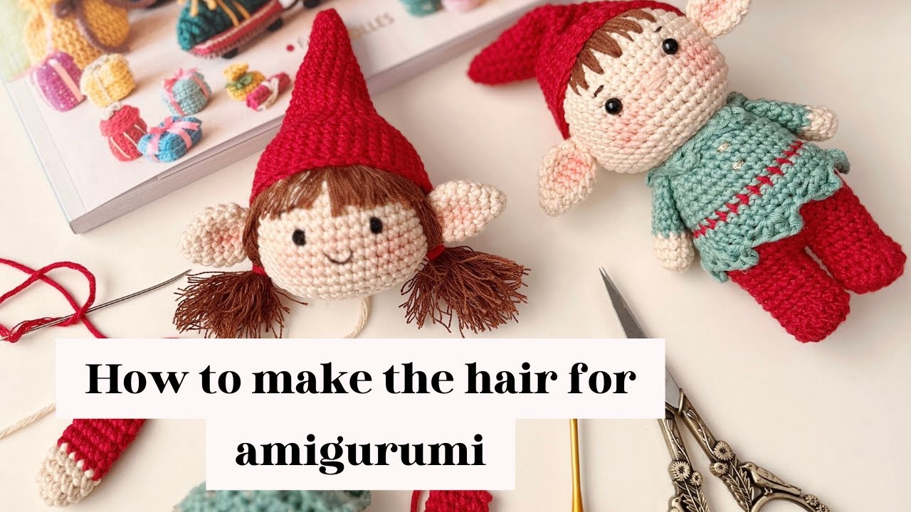 How to make the hair for amigurumi - Le Noel de Khuc Cay