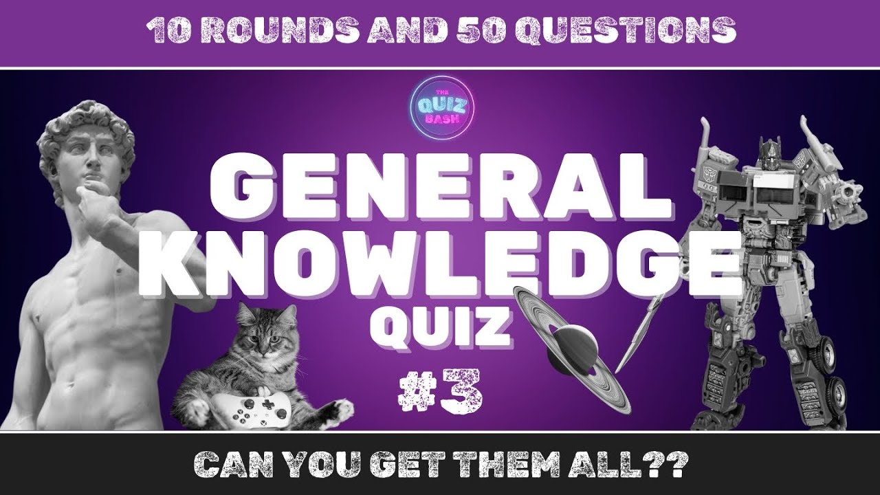 GENERAL KNOWLEDGE QUIZ #3 | TRIVIA | Can you get them all??
