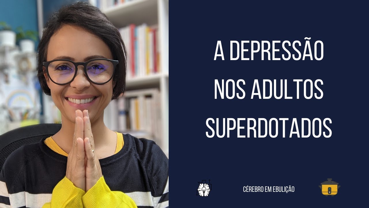 A depressão nos adultos superdotados