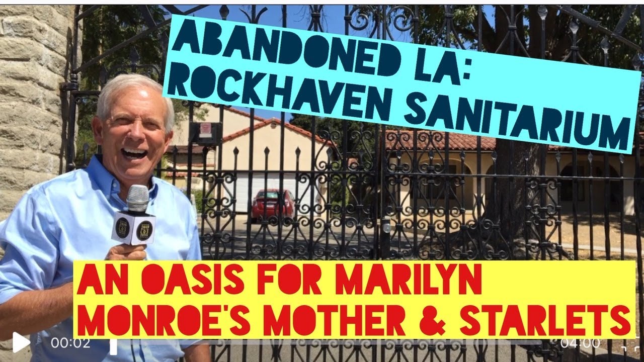 Hollywood Starlets Sanitarium -Abandoned L.A. History with Pat Pattison